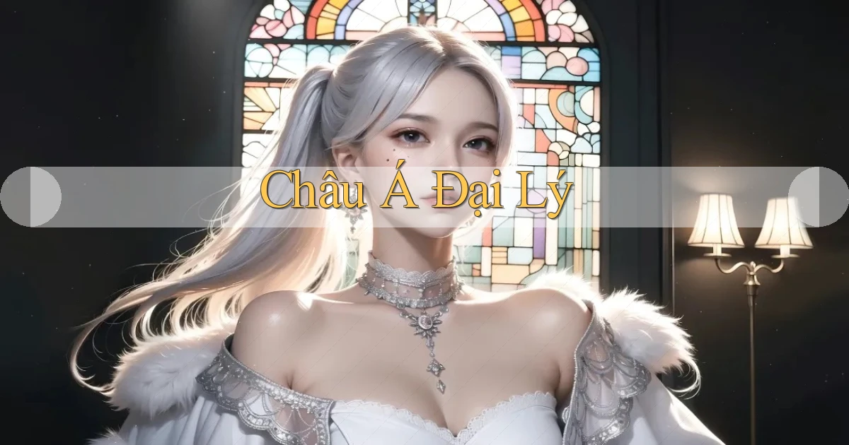 Châu Á Đại lý