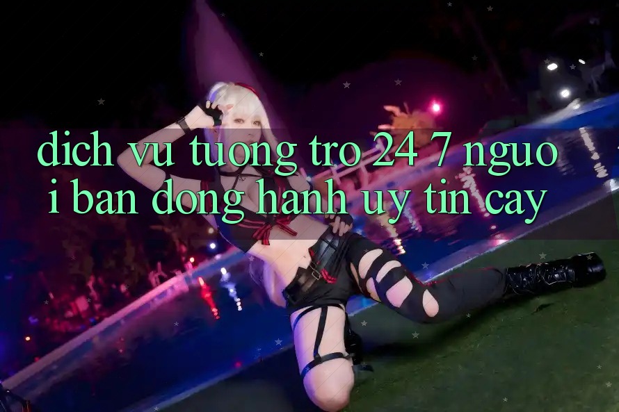 Dịch Vụ Tương trợ 24/7 - Người Bạn Đồng Hành Uy tín Cậy