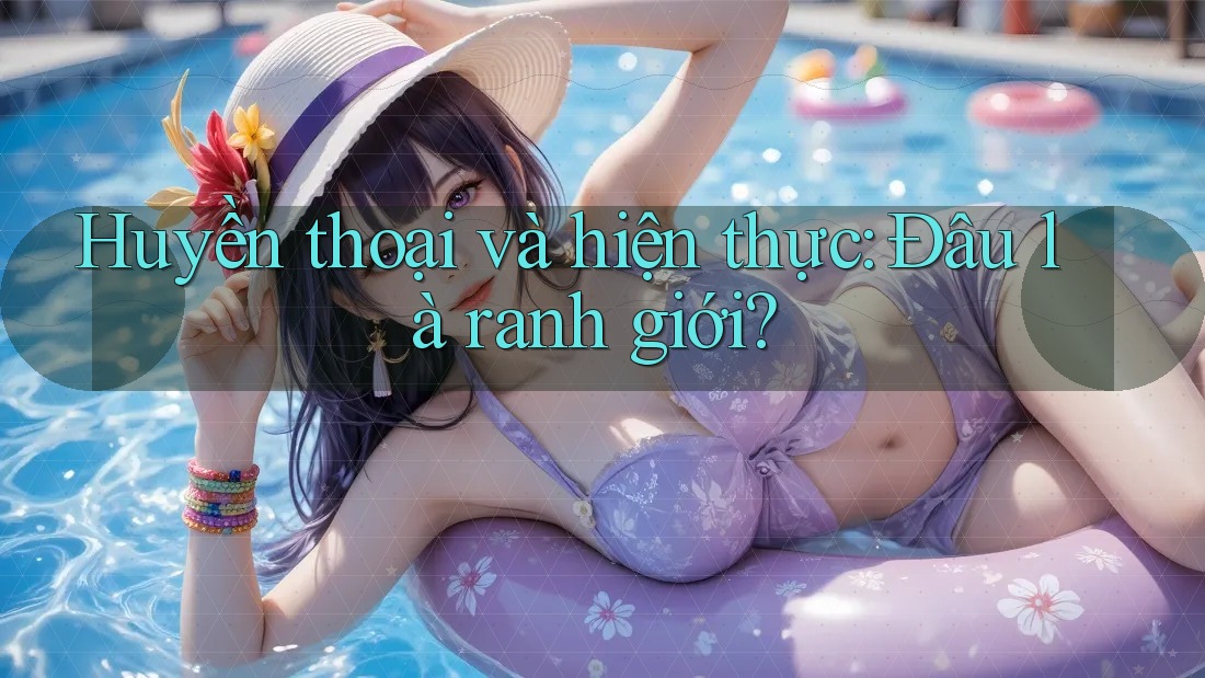 Huyền thoại và hiện thực: Đâu là ranh giới?