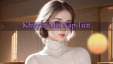 Khuyến mãi Nạp tiền