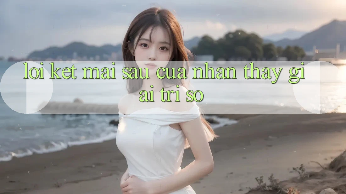 Lời Kết: Mai sau Của Nhận thấy Giải Trí Số