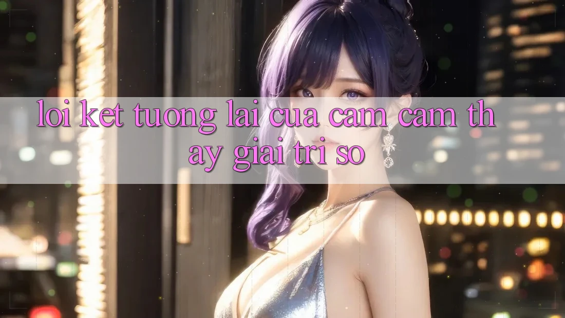 Lời Kết: Tương Lai Của Cảm cảm thấy Giải Trí Số