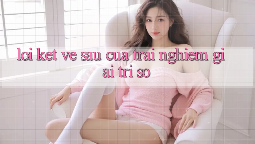 Lời Kết: Về sau Của Trải Nghiệm Giải Trí Số