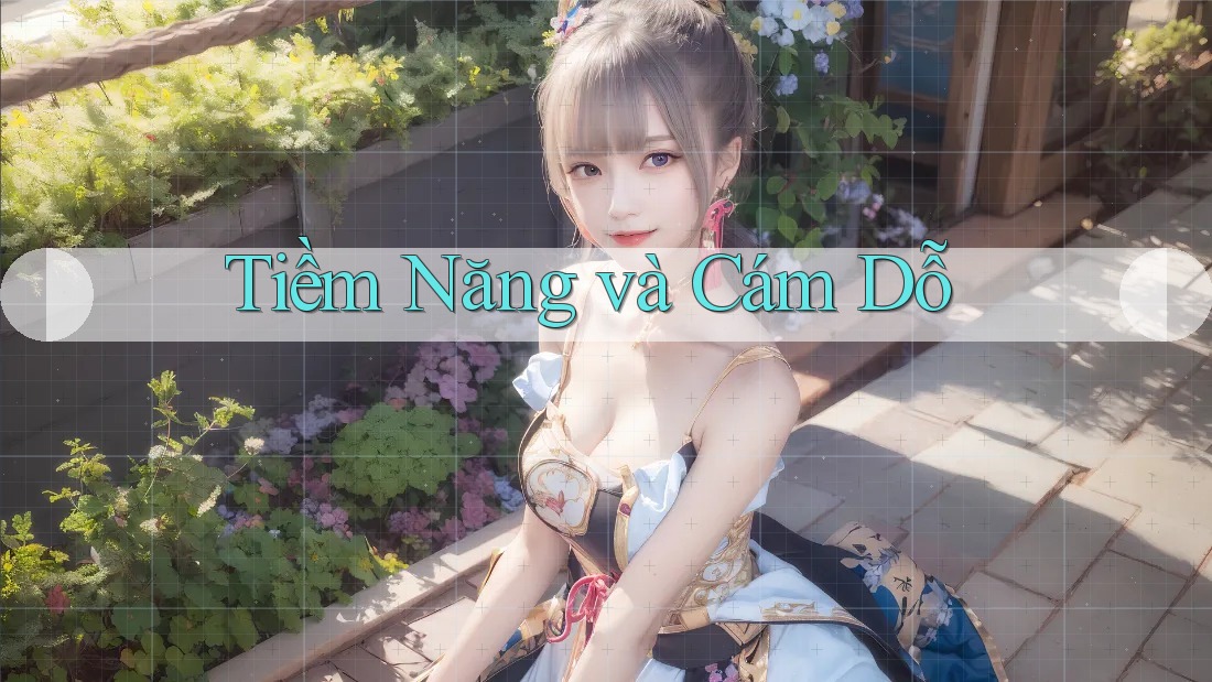 Tiềm Năng và Cám Dỗ